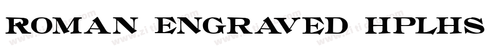 Roman Engraved HPLHS字体转换